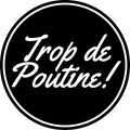 TROP DE POUTINE