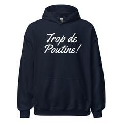 Trop de Poutine — hoodie Classique