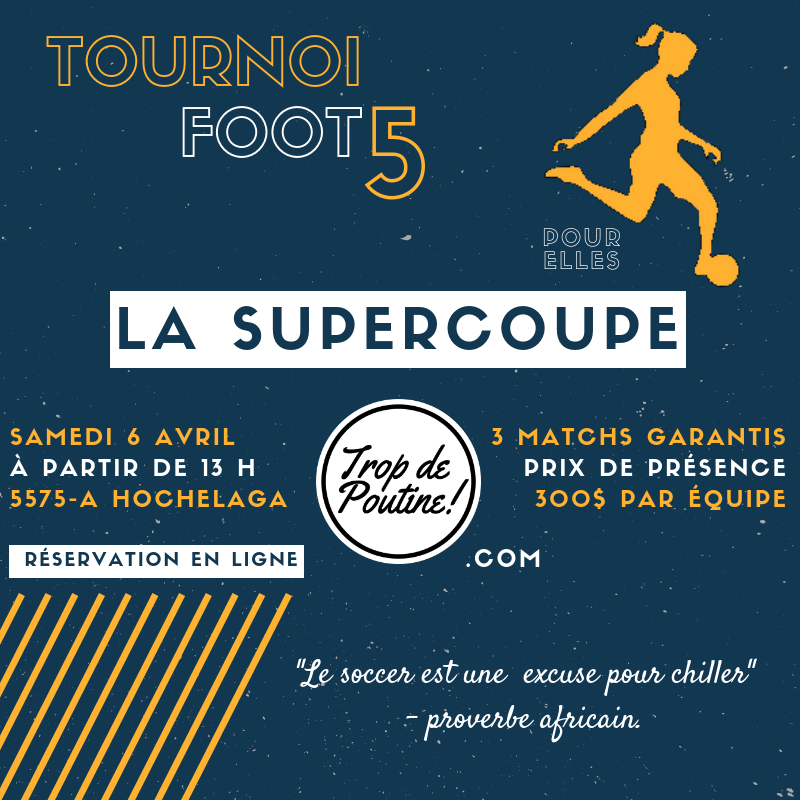 Tournoi Super Coupe du Foot 5 Féminin | Montréal